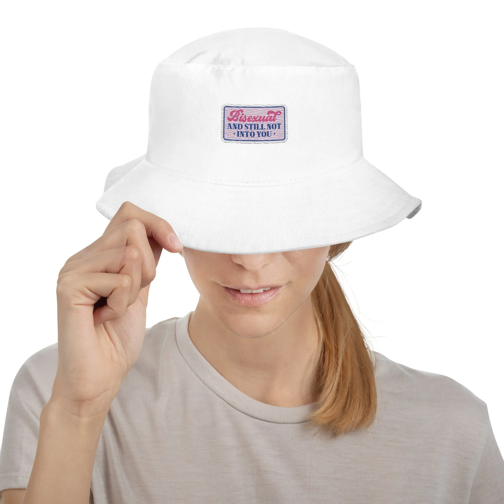 Bisexual AND STILL NOT INTO YOU Premium Embriodered Bucket Hat